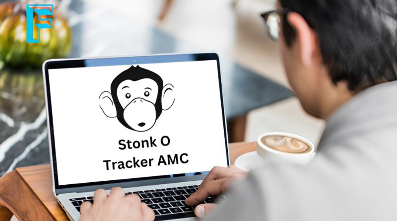 Stonk O Tracker AMC: A Guide to Tracking AMC Stock Activity